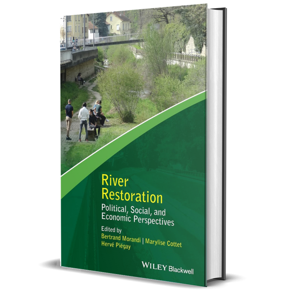 River Restoration: Political, Social, and Economic Perspectives