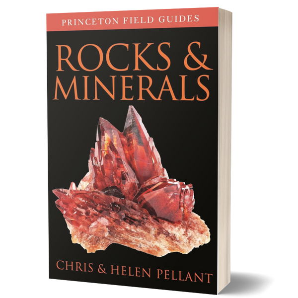 Rocks and Minerals Chris Pellant and Helen Pellant