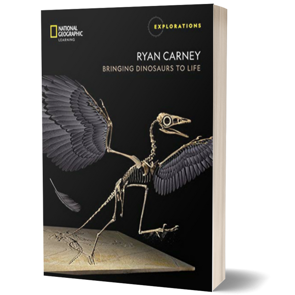 Ryan Carney: Bringing Dinosaurs to Life (Explorations)