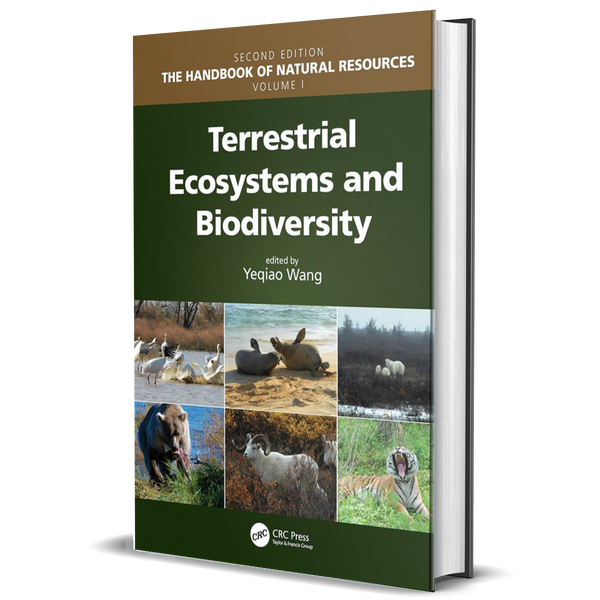 Terrestrial Ecosystems and Biodiversity (The Handbook of Natural Resources, Second Edition)