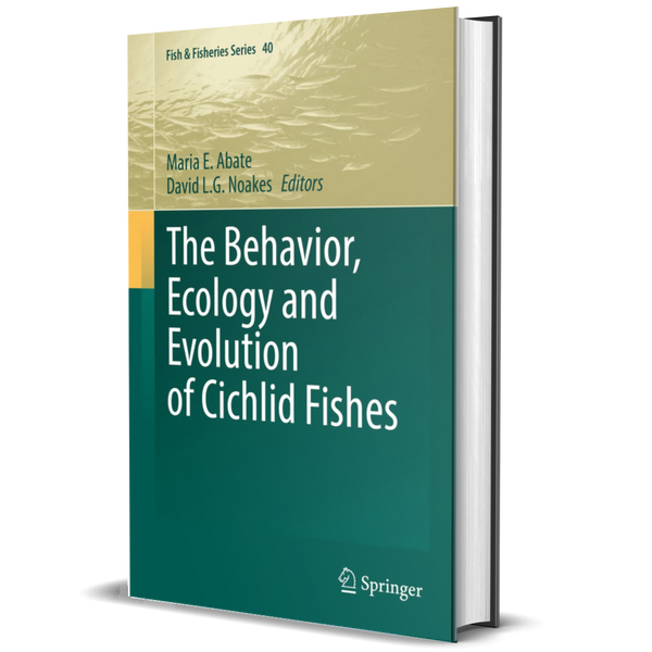 The Behavior, Ecology and Evolution of Cichlid Fishes (Fish & Fisheries Series, 40)