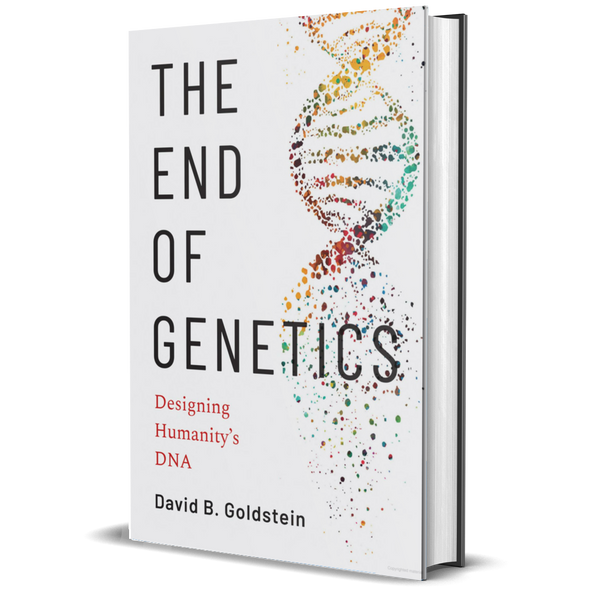 The End of Genetics Designing Humanity's DNA