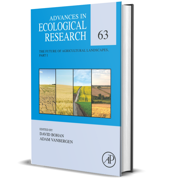 The Future of Agricultural Landscapes, Part I (Advances in Ecological Research, Volume 63)