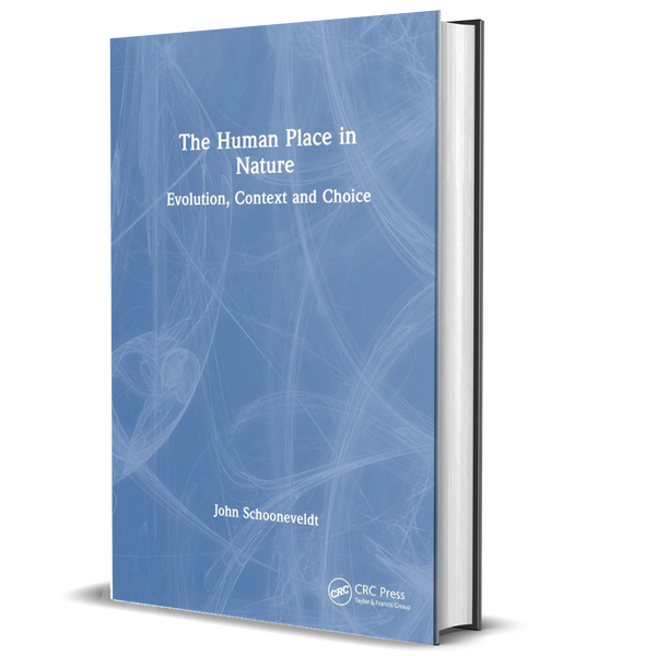 The Human Place in Nature: Evolution, Context and Choice