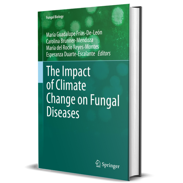 The Impact of Climate Change on Fungal Diseases: Fungal Biology