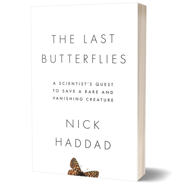 The Last Butterflies: A Scientist's Quest to Save a Rare and Vanishing Creature