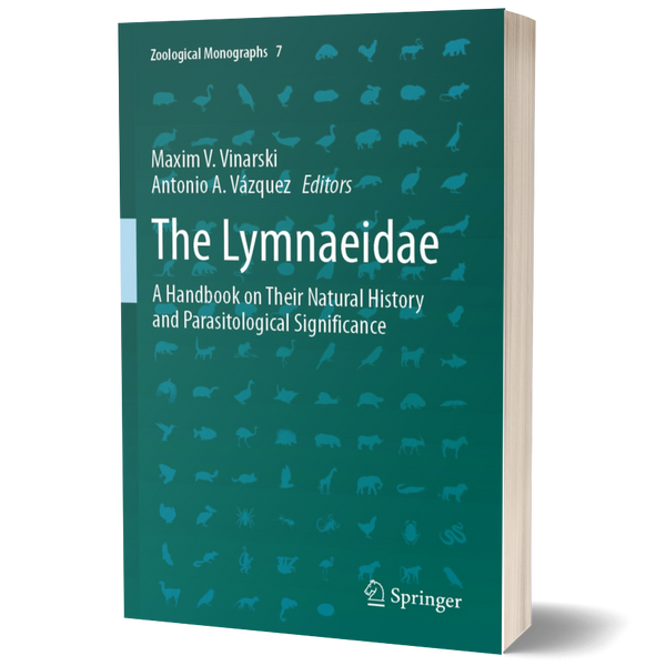 The Lymnaeidae: A Handbook on Their Natural History and Parasitological Significance (Zoological Monographs)