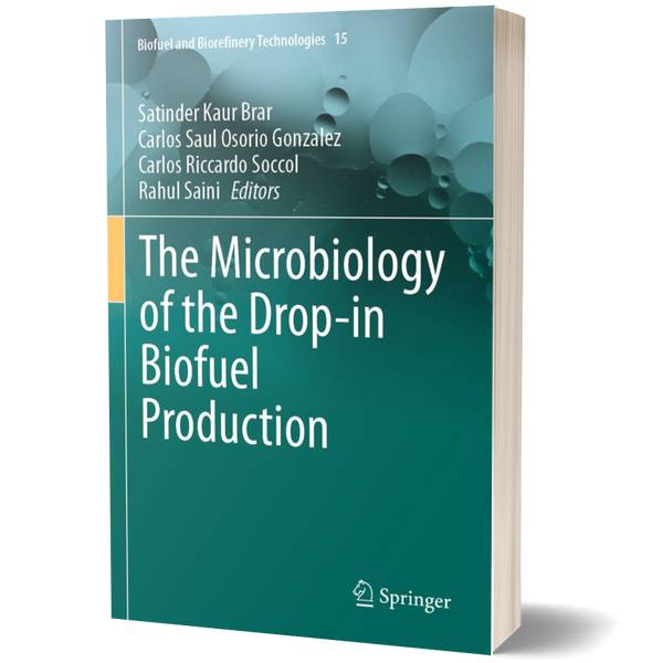 The Microbiology of the Drop-in Biofuel Production (Biofuel and Biorefinery Technologies, 15)