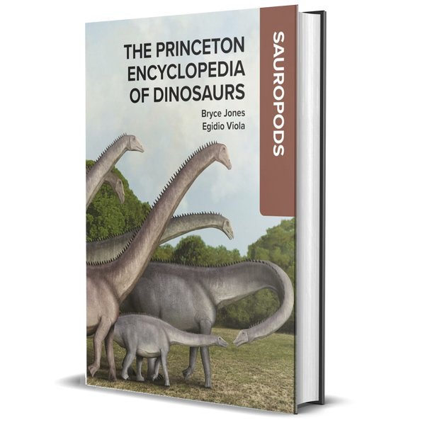 The Princeton Encyclopedia of Dinosaurs: Sauropods
