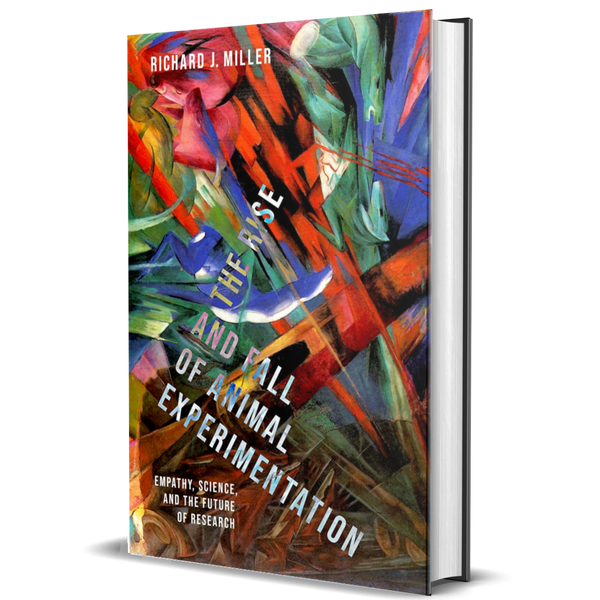The Rise and Fall of Animal Experimentation: Empathy, Science, and the Future of Research