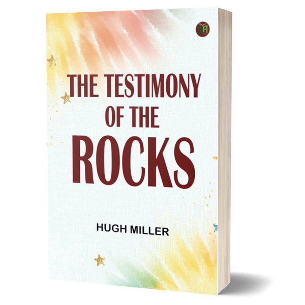 The Testimony of the Rocks