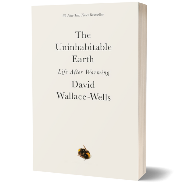 The Uninhabitable Earth: Life After Warming