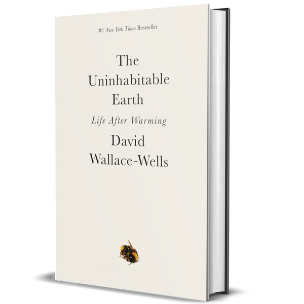 The Uninhabitable Earth: Life After Warming