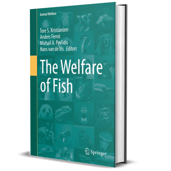 The Welfare of Fish (Animal Welfare, 20)
