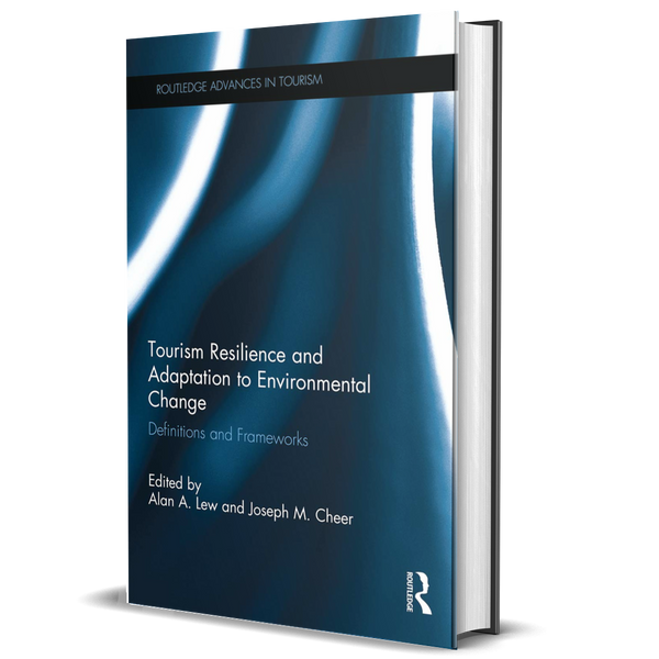 Tourism Resilience and Adaptation to Environmental Change (Routledge Advances in Tourism)