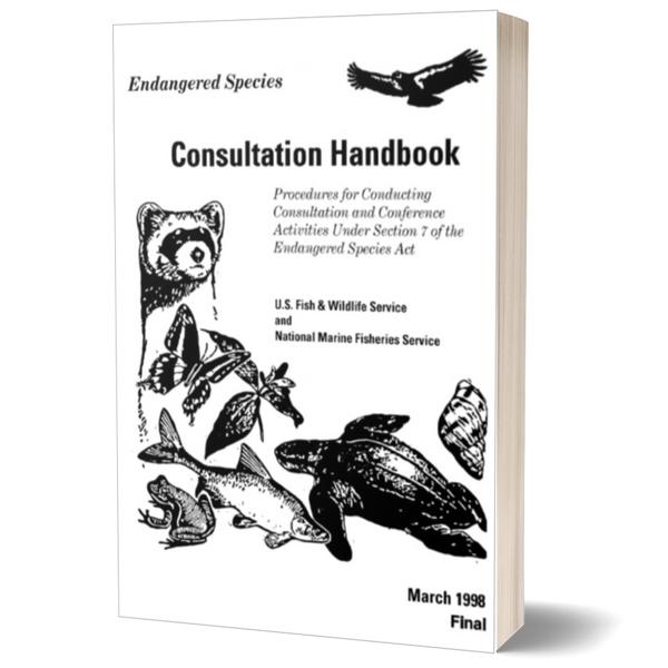 Endangered Species Consultation Handbook: Procedures for Conducting Consultation Conference Activities under Section 7 of the Endangered Species Act