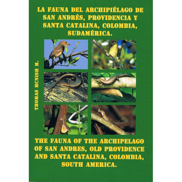 La Fauna del Archipiélago de San Andrés, Providencia y Santa Catalina, Colombia, Sudamérica (Español & Inglés)