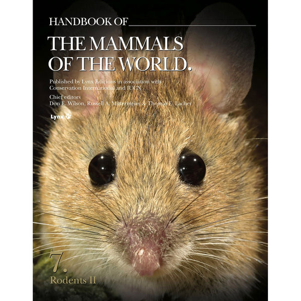 Handbook of the Mammals of the World. Vol.7: Rodents II
